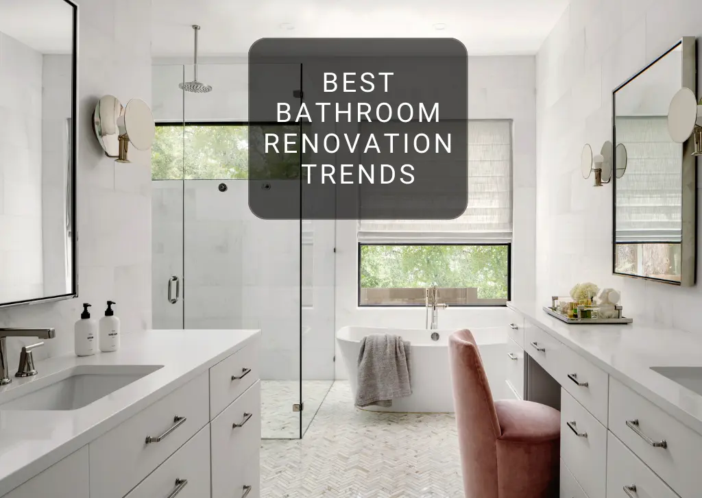 Best Bathroom Renovation Trends