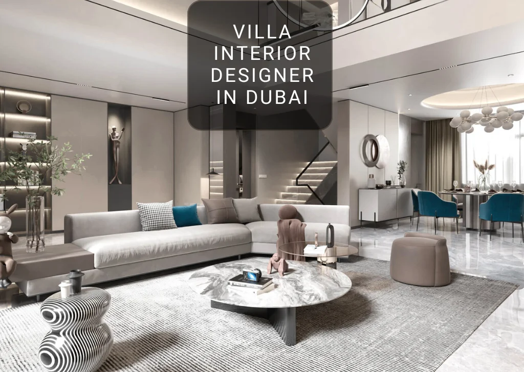 How to choose an interior designer in Dubai for modern villas